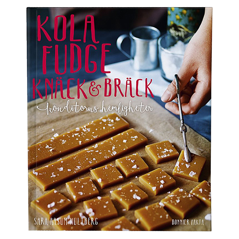Kola, Fudge, Knäck och Bräck av Sara Aasum Hultberg (pocket)